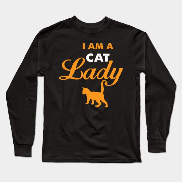 I am a cat lady funny gift for cat lover women and girls Long Sleeve T-Shirt by BadDesignCo